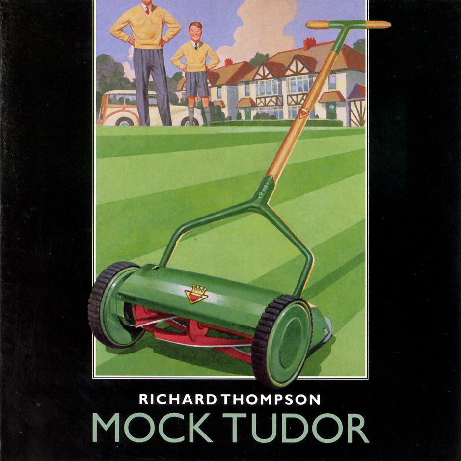 Richard Thompson - Mock Tudor